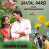 About Santal Parsi Song